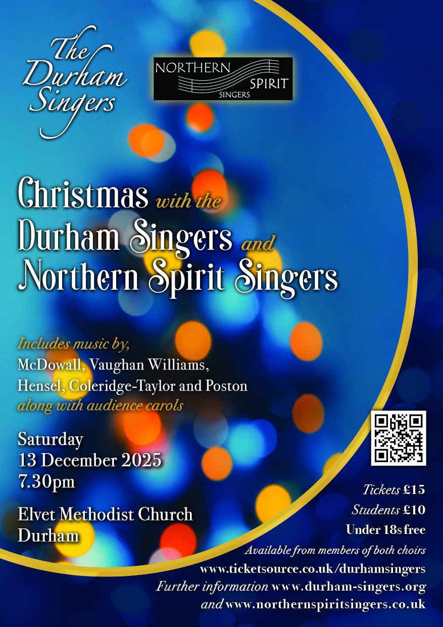 Christmas with the Durham Singers and Northern Spirit Singers, 13 December 2025